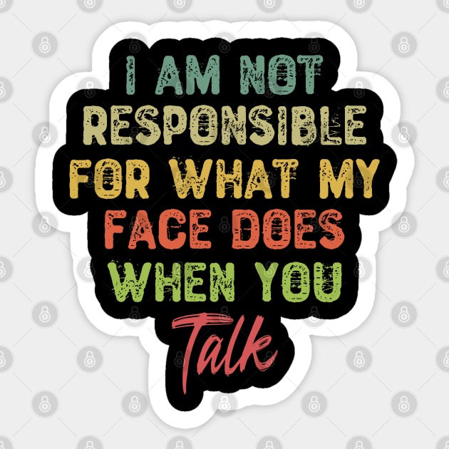 I Am Not Responsible For What My Face Does When You Talk Sticker by Yyoussef101